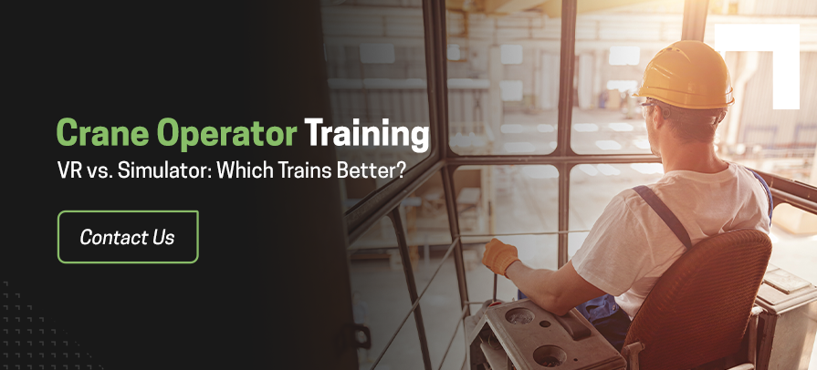 Vr or simulators better for crane operator training.