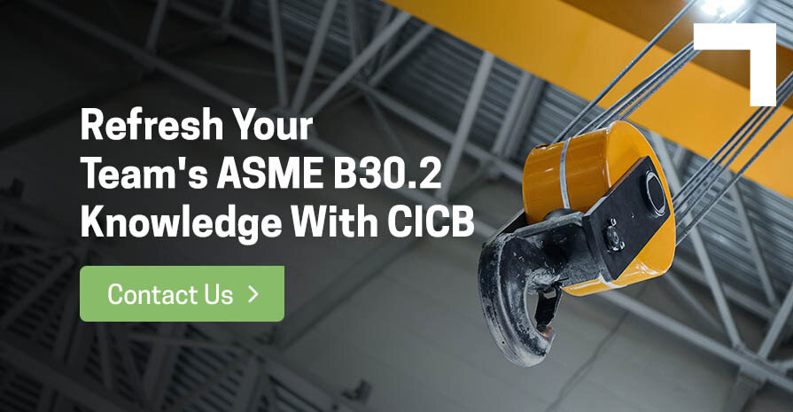 refresh your team's asme b30.2 knowledge with cicb