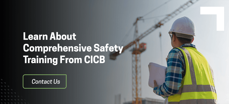 Learn about comprehensive safety training from CICB.